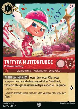 Taffyta Muttonfudge - Publikumsliebling