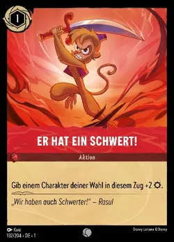 Er hat ein Schwert!