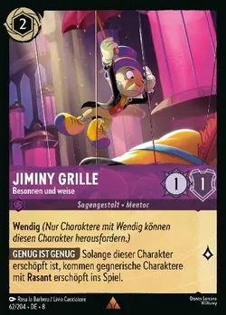 Jiminy Grille - Besonnen und weise