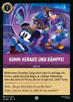 Komm heraus und kämpfe!