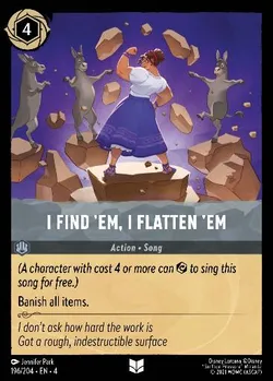 I Find 'Em, I Flatten 'Em