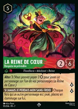 La Reine de Cœur - Despote imprévisible