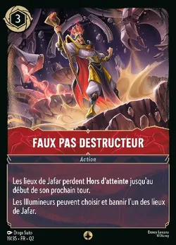 Faux pas destructeur